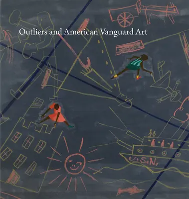 Outliers et l'art d'avant-garde américain - Outliers and American Vanguard Art