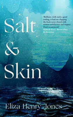 Le sel et la peau - Salt and Skin