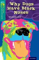 Oxford Reading Tree TreeTops Myths and Legends : Niveau 16 : Pourquoi les chiens ont-ils le nez noir ? - Oxford Reading Tree TreeTops Myths and Legends: Level 16: Why Dogs Have Black Noses