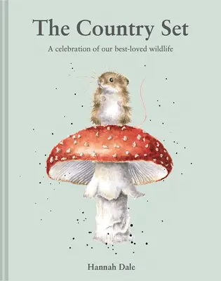 The Country Set : Une célébration de notre faune la plus aimée - The Country Set: A Celebration of Our Best-Loved Wildlife