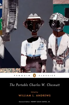 Charles W. Chesnutt, l'homme à tout faire - The Portable Charles W. Chesnutt