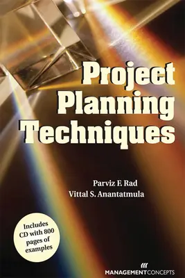 Livre sur les techniques de planification de projet (avec CD) - Project Planning Techniques Book (with CD)