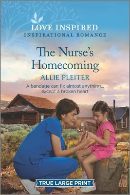 Le retour de l'infirmière : Un roman d'inspiration édifiant - The Nurse's Homecoming: An Uplifting Inspirational Romance