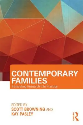 Familles contemporaines : Traduire la recherche en pratique - Contemporary Families: Translating Research Into Practice