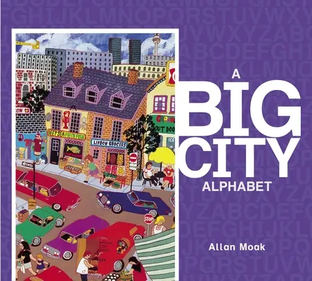 Alphabet des grandes villes - A Big City Alphabet