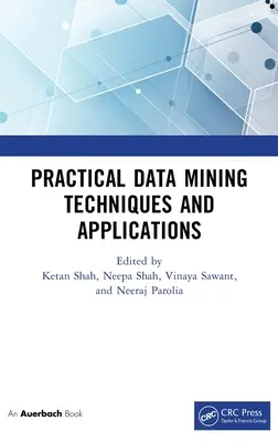 Techniques et applications pratiques de l'exploration de données - Practical Data Mining Techniques and Applications