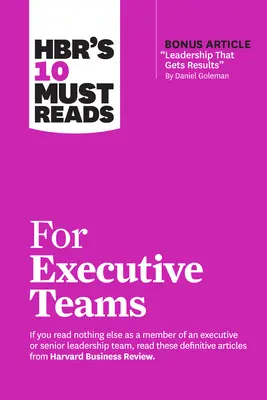 Les 10 livres incontournables de la HBR pour les équipes de direction - Hbr's 10 Must Reads for Executive Teams