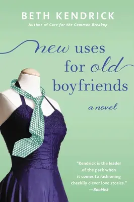 De nouvelles utilisations pour les anciens petits amis - New Uses for Old Boyfriends