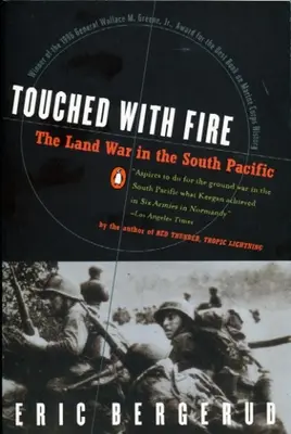 Touché par le feu : la guerre terrestre dans le Pacifique Sud - Touched with Fire: The Land War in the South Pacific
