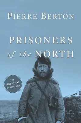 Prisonniers du Nord - Prisoners of the North