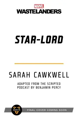 Marvel Wastelanders : Star-Lord - Marvel Wastelanders: Star-Lord