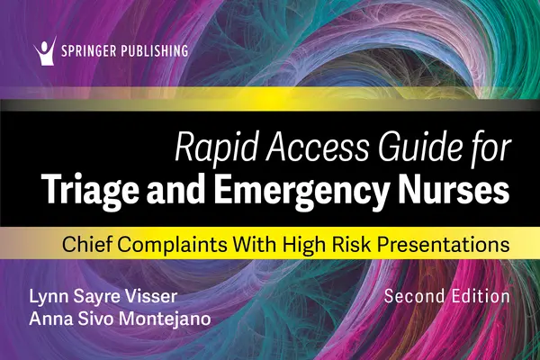 Guide d'accès rapide pour les infirmières de triage et d'urgence : Plaintes principales avec présentations à haut risque - Rapid Access Guide for Triage and Emergency Nurses: Chief Complaints with High-Risk Presentations