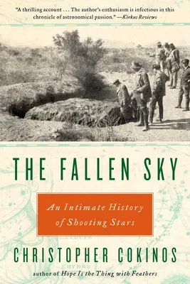 Le ciel déchu : Une histoire intime des étoiles filantes - The Fallen Sky: An Intimate History of Shooting Stars