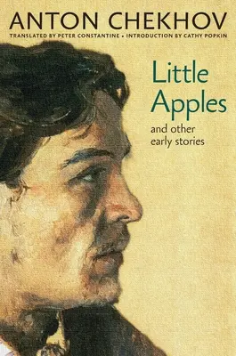 Les petites pommes : Et autres histoires anciennes - Little Apples: And Other Early Stories