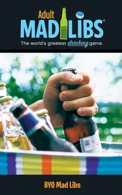 Byo Mad Libs : Le plus grand jeu de mots du monde - Byo Mad Libs: World's Greatest Word Game