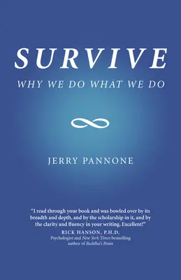 Survivre : Pourquoi nous faisons ce que nous faisons - Survive: Why We Do What We Do