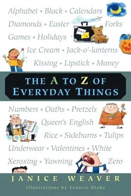 De A à Z des choses de tous les jours - The A to Z of Everyday Things