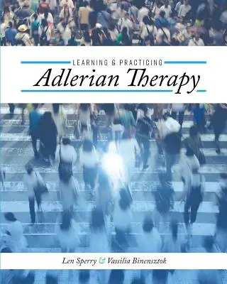 Apprendre et pratiquer la thérapie adlérienne - Learning and Practicing Adlerian Therapy