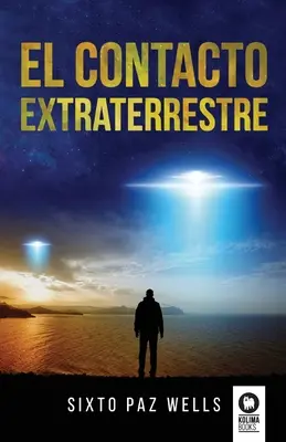 Le contact extraterrestre - El contacto extraterrestre