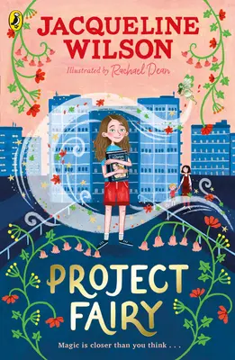 Project Fairy - Découvrez une toute nouvelle aventure magique de Jacqueline Wilson - Project Fairy - Discover a brand new magical adventure from Jacqueline Wilson