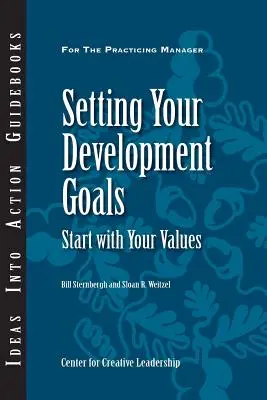 Fixer vos objectifs de développement : Commencez par vos valeurs - Setting Your Development Goals: Start with Your Values