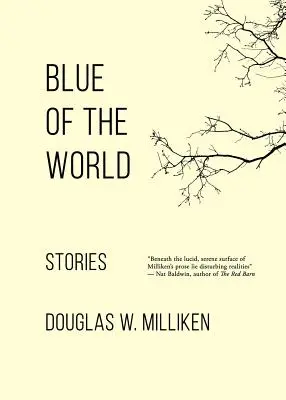 Le bleu du monde : Histoires - Blue of the World: Stories