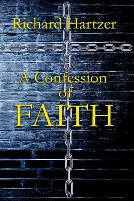 Une confession de foi - A Confession of Faith