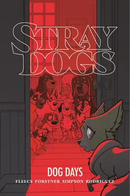 Stray Dogs : Dog Days - Stray Dogs: Dog Days