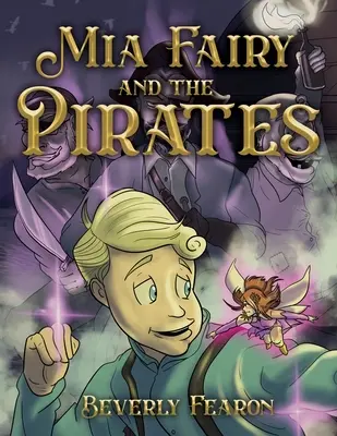 La fée Mia et les pirates - Mia Fairy and the Pirates
