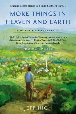 Plus de choses au ciel et sur terre : Un roman de Watervalley - More Things in Heaven and Earth: A Novel of Watervalley