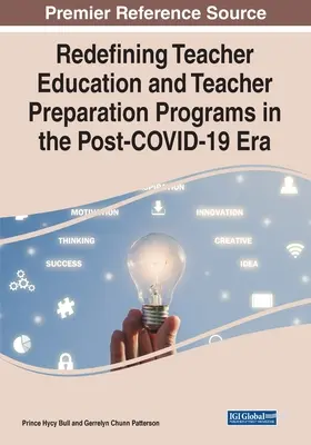 Redéfinir la formation des enseignants et les programmes de préparation des enseignants dans l'ère post-COVID-19 - Redefining Teacher Education and Teacher Preparation Programs in the Post-COVID-19 Era