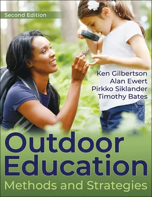 Éducation en plein air : Méthodes et stratégies - Outdoor Education: Methods and Strategies
