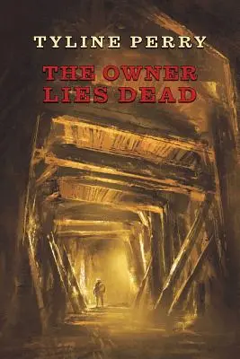 Le propriétaire est mort : (Un mystère de l'âge d'or) - The Owner Lies Dead: (A Golden-Age Mystery Reprint)