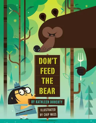 Ne nourrissez pas l'ours - Don't Feed the Bear