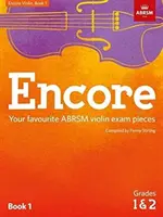 Encore Violin, Book 1, Grades 1 & 2 - Vos morceaux préférés pour l'examen de violon de l'ABRSM - Encore Violin, Book 1, Grades 1 & 2 - Your favourite ABRSM violin exam pieces