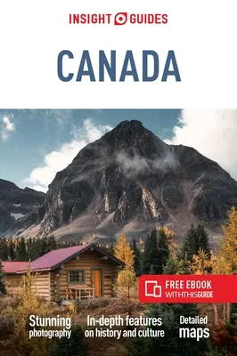 Insight Guides Canada (Guide de voyage avec Ebook gratuit) - Insight Guides Canada (Travel Guide with Free Ebook)