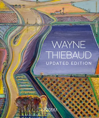 Wayne Thiebaud : Édition mise à jour - Wayne Thiebaud: Updated Edition