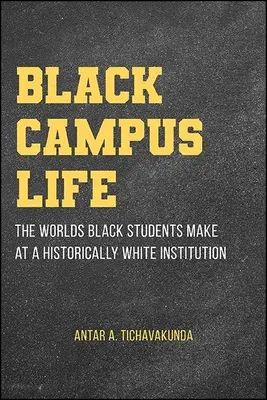 La vie sur les campus noirs - Black Campus Life