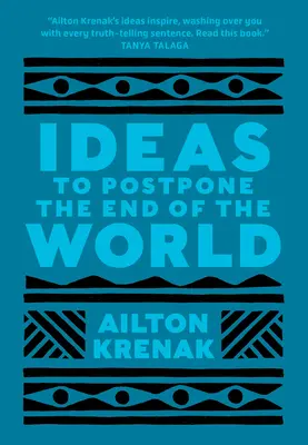 Idées pour retarder la fin du monde - Ideas to Postpone the End of the World