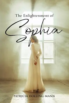 L'illumination de Sophia - The Enlightenment of Sophia