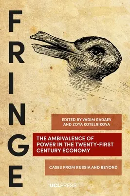 L'ambivalence du pouvoir dans l'économie du XXIe siècle : Cas de la Russie et d'ailleurs - The Ambivalence of Power in the Twenty-First Century Economy: Cases from Russia and Beyond