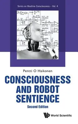 Conscience et sensibilité des robots (deuxième édition) - Consciousness and Robot Sentience (Second Edition)