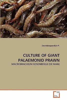 Culture de crevettes géantes palaemonides - Culture of Giant Palaemonid Prawn