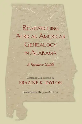 Recherches sur la généalogie afro-américaine en Alabama - Researching African American Genealogy in Alabama