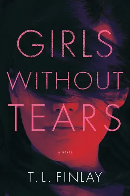 Les filles sans larmes - Girls Without Tears