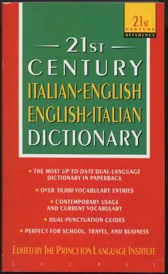 Dictionnaire italien-anglais/anglais-italien du 21e siècle - 21st Century Italian-English/English-Italian Dictionary