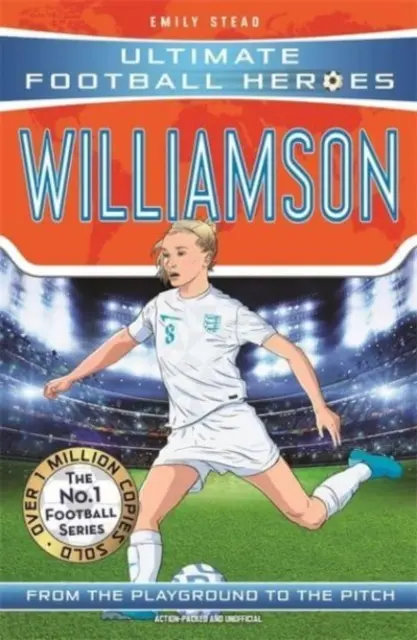 Leah Williamson (Ultimate Football Heroes - The No.1 football series) : Collectionnez-les tous ! - Leah Williamson (Ultimate Football Heroes - The No.1 football series): Collect Them All!