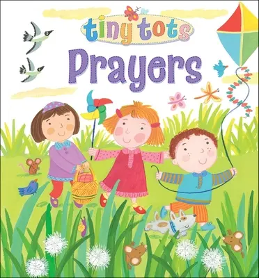 Prières pour les tout-petits - Tiny Tots Prayers