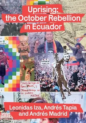 Le soulèvement : la rébellion d'octobre en Équateur - Uprising: the October Rebellion in Ecuador