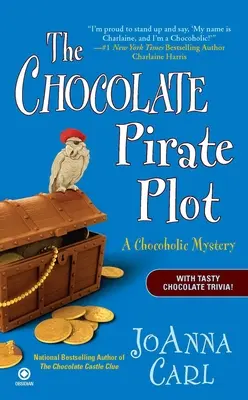 Le complot du pirate en chocolat : un mystère chocolaté - The Chocolate Pirate Plot: A Chocoholic Mystery